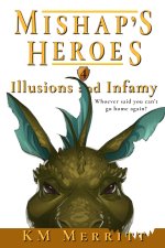 Illusions and Infamy