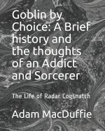 Goblin by Choice