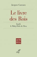 Le livre des Rois - Israël, le Moby-Dick de Dieu