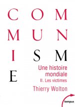 Une histoire mondiale du communisme - tome 2 les victimes