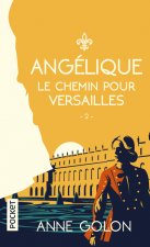 Angélique - tome 2 Le chemin de Versailles