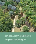 Le parc de l'habitation Clément