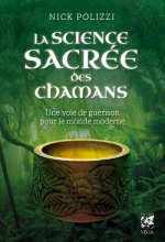 La science sacrée des chamans