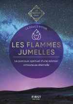 Les flammes jumelles - Les Guides de l'éveil - Le parcours spiritiel d'une relation amoureuse éterne