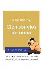 Guia de lectura Cien sonetos de amor de Pablo Neruda (analisis literario de referencia y resumen completo)