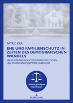Ehe Und Familienschutz in Zeiten Des Demografischen Wandels