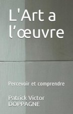 L'Art a l'oeuvre