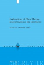 Explorations of Phase Theory: Interpretation at the Interfaces