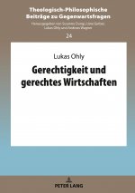 Gerechtigkeit Und Gerechtes Wirtschaften