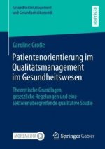 Patientenorientierung Im Qualitatsmanagement Im Gesundheitswesen