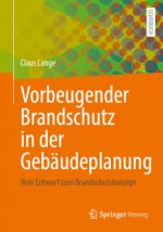 Vorbeugender Brandschutz in der Gebaudeplanung