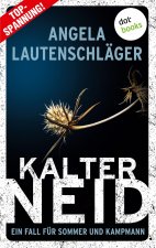 Kalter Neid - Ein Fall fur Sommer und Kampmann