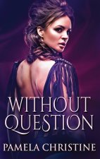 Without Question