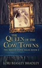 Queen Of The Cow Towns