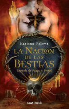 La Nación de Las Bestias: Leyenda de Fuego Y Plomovolume 2