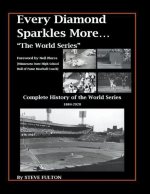 Every Diamond Sparkles More...The World Series