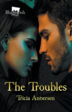 Troubles