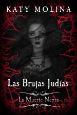 Brujas Judias. La Muerte Negra