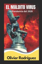 Maldito Virus - La Pandemia del 2020