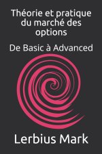 Theorie et pratique du marche des options