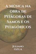 Musica na obra de Pitagoras de Samos e os Pitagoricos