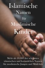 Islamische Namen fur muslimische Kinder