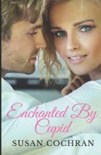 Enchanted By Cupid