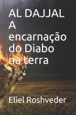 AL DAJJAL A encarnacao do Diabo na terra