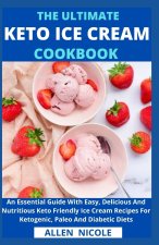 Ultimate Keto Ice Cream Cookbook
