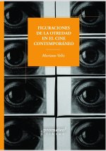 Figuraciones de la otredad en el cine contemporaneo