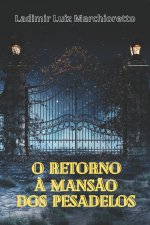 O retorno a mansao dos pesadelos