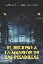 regreso a la mansion de las pesadillas
