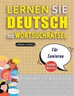 LERNEN SIE DEUTSCH MIT WORTSUCHRAETSEL FUER SENIOREN - Entdecken Sie, Wie Sie Ihre Fremdsprachenkenntnisse Mit Einem Lustigen Vokabeltrainer Verbesser
