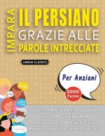 IMPARA IL PERSIANO GRAZIE ALLE PAROLE INTRECCIATE - PER ANZIANI - Scopri Come Migliorare Il Tuo Vocabolario Con 2000 Crucipuzzle e Pratica a Casa - 10