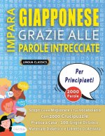IMPARA GIAPPONESE GRAZIE ALLE PAROLE INTRECCIATE - PER PRINCIPIANTI - Scopri Come Migliorare Il Tuo Vocabolario Con 2000 Crucipuzzle e Pratica a Casa