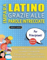 IMPARA LATINO GRAZIE ALLE PAROLE INTRECCIATE - PER PRINCIPIANTI - Scopri Come Migliorare Il Tuo Vocabolario Con 2000 Crucipuzzle e Pratica a Casa - 10