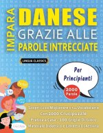 IMPARA DANESE GRAZIE ALLE PAROLE INTRECCIATE - PER PRINCIPIANTI - Scopri Come Migliorare Il Tuo Vocabolario Con 2000 Crucipuzzle e Pratica a Casa - 10