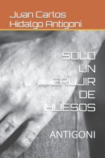 Solo Un Crujir de Huesos