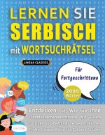 LERNEN SIE SERBISCH MIT WORTSUCHRAETSEL FUER FORTGESCHRITTENE - Entdecken Sie, Wie Sie Ihre Fremdsprachenkenntnisse Mit Einem Lustigen Vokabeltrainer