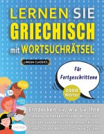 LERNEN SIE GRIECHISCH MIT WORTSUCHRAETSEL FUER FORTGESCHRITTENE - Entdecken Sie, Wie Sie Ihre Fremdsprachenkenntnisse Mit Einem Lustigen Vokabeltraine