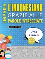 IMPARA L'INDONESIANO GRAZIE ALLE PAROLE INTRECCIATE - LIVELLO AVOTAZOTO - Scopri Come Migliorare Il Tuo Vocabolario Con 2000 Crucipuzzle e Pratica a C