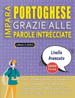 IMPARA PORTOGHESE GRAZIE ALLE PAROLE INTRECCIATE - PER ADOLESCENTI - Scopri Come Migliorare Il Tuo Vocabolario Con 2000 Crucipuzzle e Pratica a Casa -