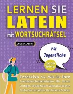 LERNEN SIE LATEIN MIT WORTSUCHRAETSEL FUER JUGENDLICHE - Entdecken Sie, Wie Sie Ihre Fremdsprachenkenntnisse Mit Einem Lustigen Vokabeltrainer Verbess