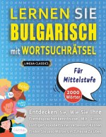 LERNEN SIE BULGARISCH MIT WORTSUCHRAETSEL FUER MITTELSTUFE - Entdecken Sie, Wie Sie Ihre Fremdsprachenkenntnisse Mit Einem Lustigen Vokabeltrainer Ver