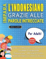 IMPARA L'INDONESIANO GRAZIE ALLE PAROLE INTRECCIATE - PER ADULTI - Scopri Come Migliorare Il Tuo Vocabolario Con 2000 Crucipuzzle e Pratica a Casa - 1