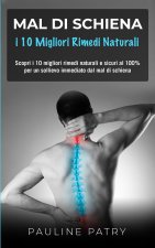 MAL DI SCHIENA - i 10 Migliori Rimedi Naturali