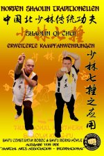 Shaolin Qi Chui - Erweiterte Kampfanwendungen