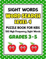 SIGHT WORDS Word Search Puzzle Book For Kids - LEVEL 4