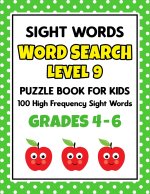 SIGHT WORDS Word Search Puzzle Book For Kids - LEVEL 9