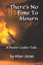There's No Time To Mourn